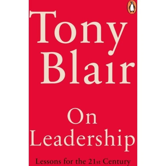 Tony Blair: On Leadership - Bog