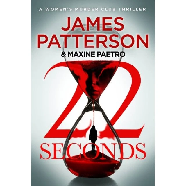 James Patterson - 22 Seconds (Women's Murder Club 2)