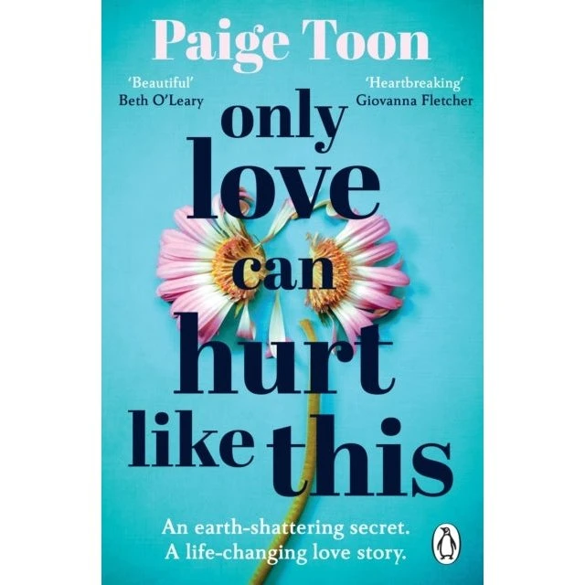 Paige Toon - Only Love Can Hurt Like This (Trykt bog)