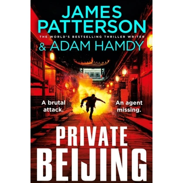 Private Beijing - James Patterson & Adam Hamdy