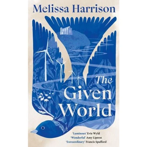 Melissa Harrison: The Given World - Bog
