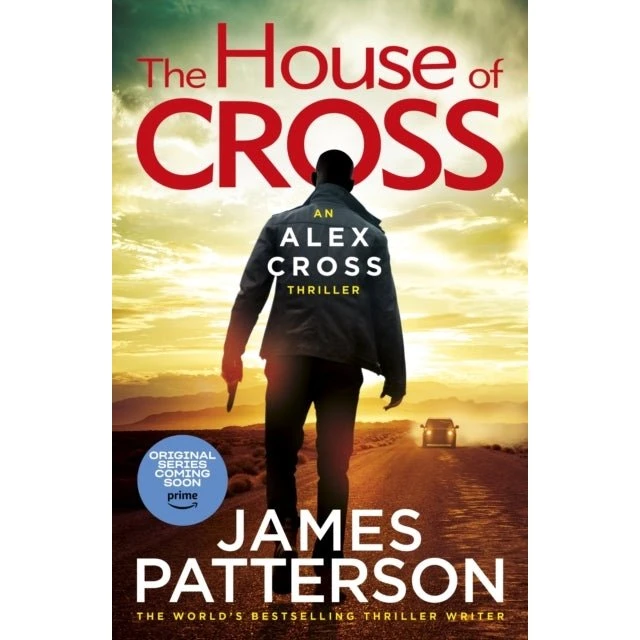 James Patterson: The House of Cross (Alex Cross #32)