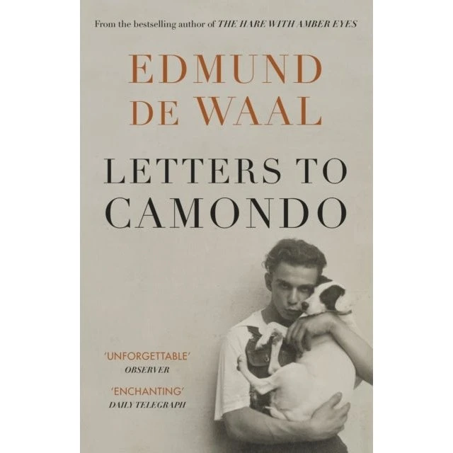 Edmund de Waal: Letters to Camondo