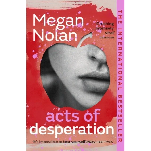 Megan Nolan: Acts of Desperation (Bog)