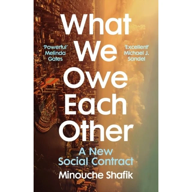 What We Owe Each Other - Minouche Shafik