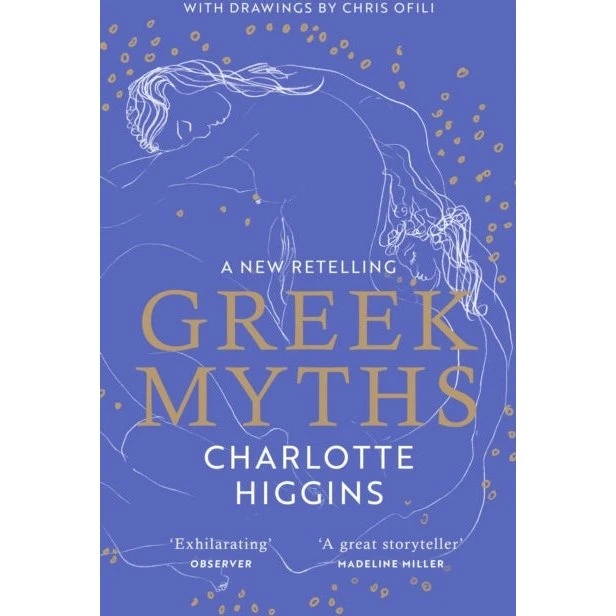 Greek Myths - Charlotte Higgins