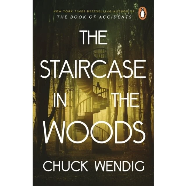 Chuck Wendig - The Staircase in the Woods
