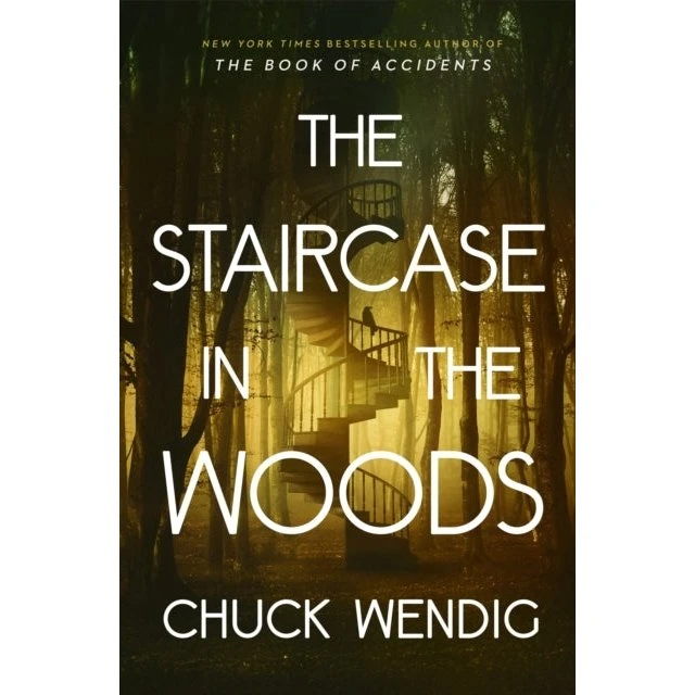 Chuck Wendig: The Staircase in the Woods