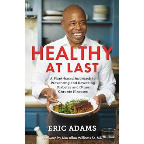 Eric Adams: Healthy At Last - Bog