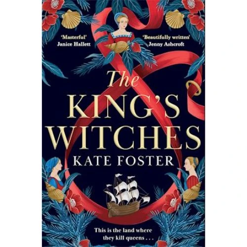 Kate Foster - The King's Witches - Bog