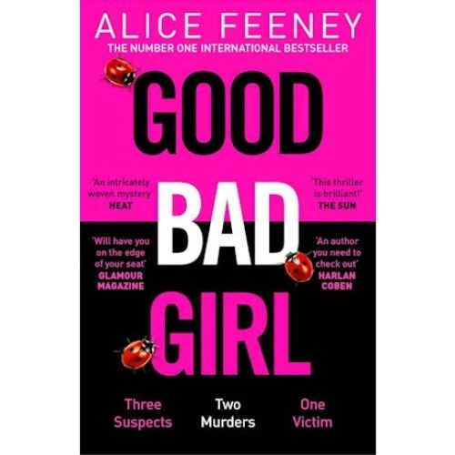Alice Feeney - Good Bad Girl (Bog)
