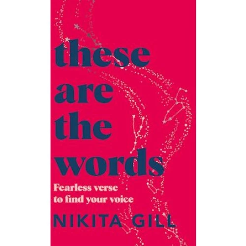 Nikita Gill: 'These Are the Words' - Bog