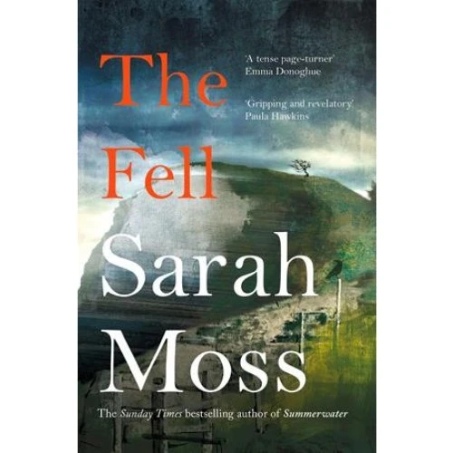 Sarah Moss: The Fell - Bog