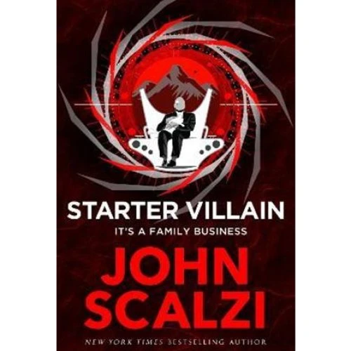John Scalzi - Starter Villain (Bog)