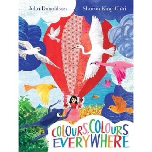 Julia Donaldson: Colours, Colours Everywhere - Børnebog