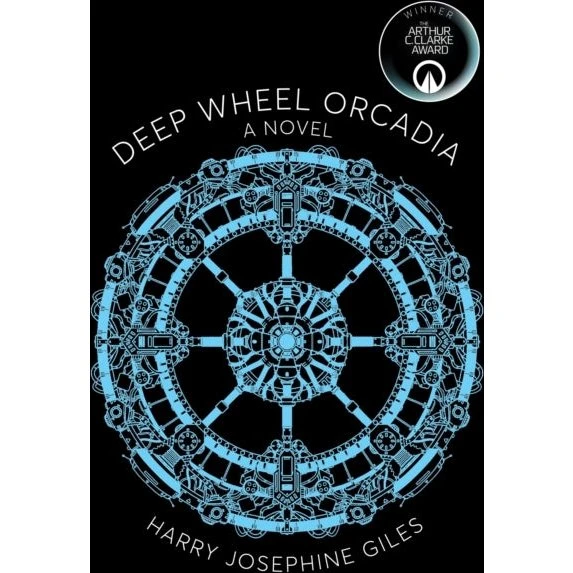 Deep Wheel Orcadia - Harry Josephine Giles