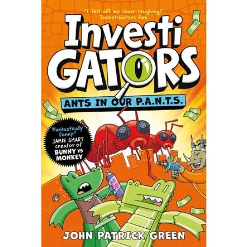 InvestiGators: Ants in Our P.A.N.T.S. - John Patrick Green (Bog)
