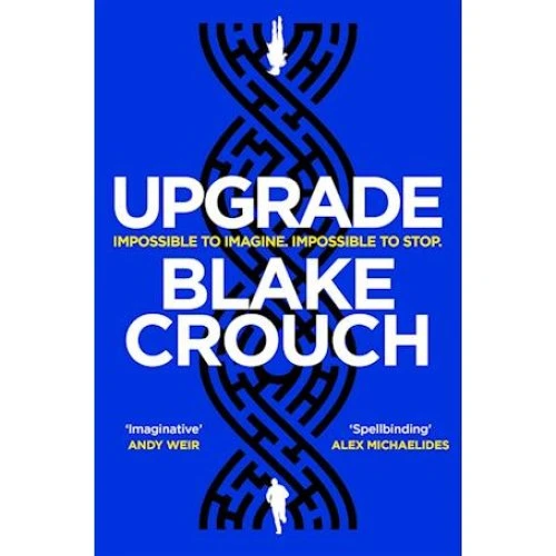 Blake Crouch: Upgrade - Trykt bog