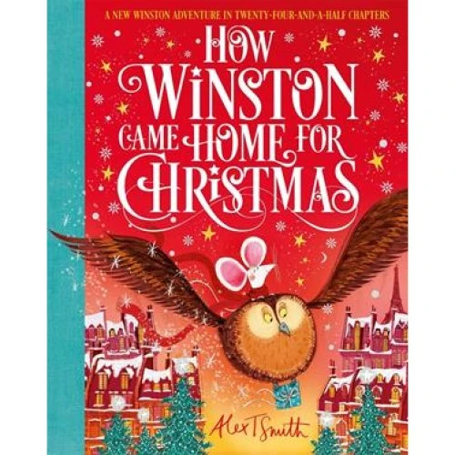 Alex T. Smith: How Winston Came Home for Christmas - Bog