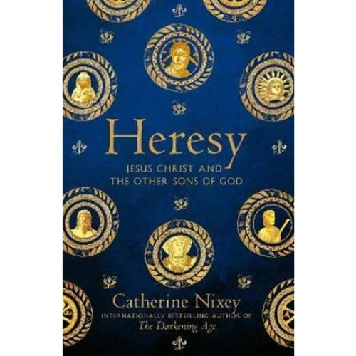 Catherine Nixey - Heresy - Bog