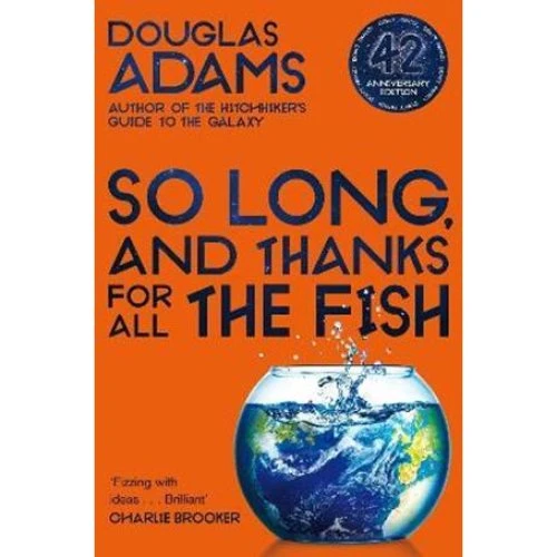 Douglas Adams: So Long, and Thanks for All the Fish - 42. års udgave