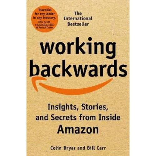 Working Backwards af Bill Carr & Colin Bryar (Bog)