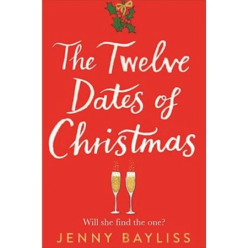 Jenny Bayliss: The Twelve Dates of Christmas - Bog