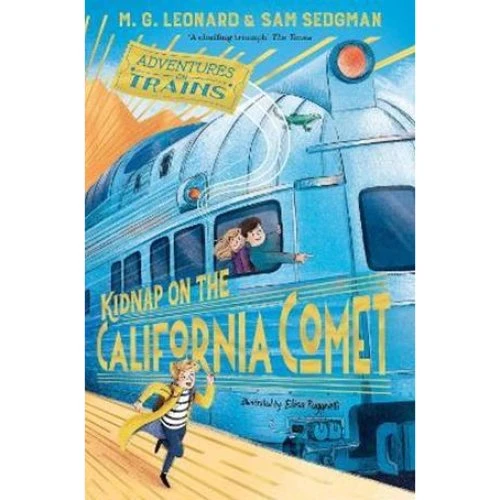 Kidnap on the California Comet - M. G. Leonard & Sam Sedgman (Bog)