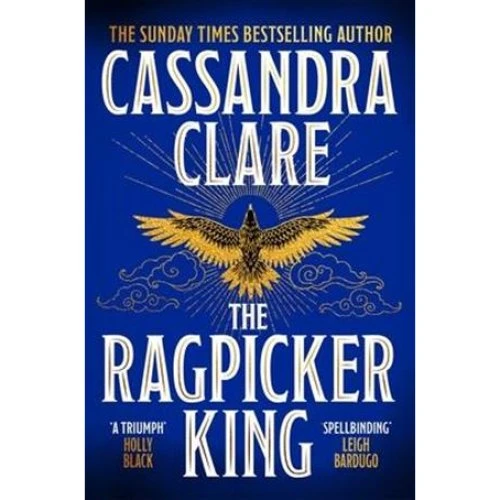 Cassandra Clare: The Ragpicker King (The Chronicles of Castellane)