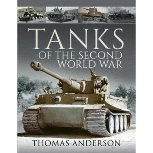 Thomas Anderson: Tanks of the Second World War - Bog