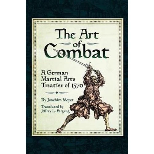 Joachim Meyer: The Art of Combat - Bog