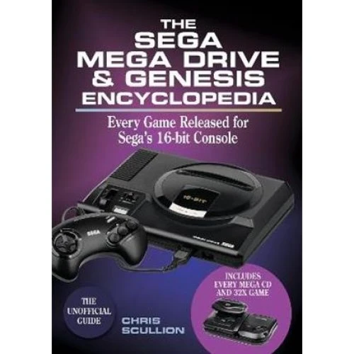 The Sega Mega Drive & Genesis Encyclopedia - Chris Scullion