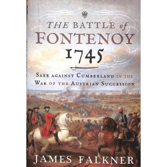 James Falkner: The Battle of Fontenoy 1745