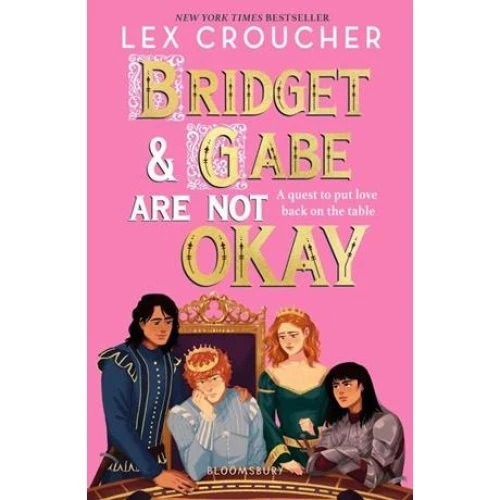 Lex Croucher: Bridget and Gabe Are Not Okay (Engelsk)
