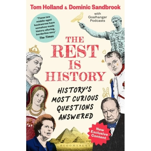 The Rest Is History - Tom Holland & Dominic Sandbrook