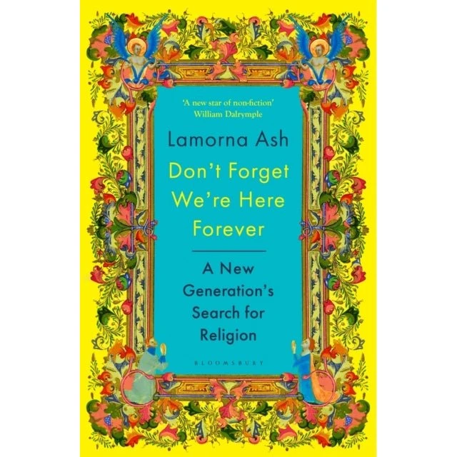 Don't Forget We're Here Forever - Lamorna Ash (Bog)