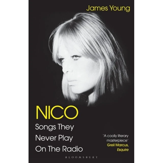 Nico: Songs They Never Play on the Radio af James Young