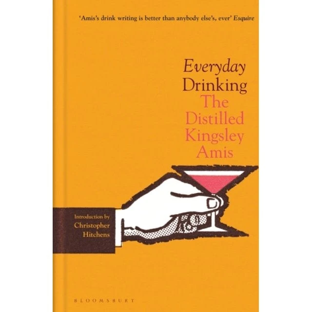 Kingsley Amis: Everyday Drinking