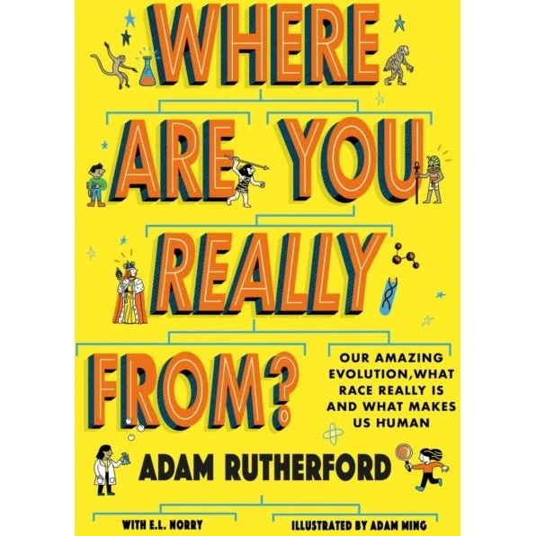 Adam Rutherford: Where Are You Really From?