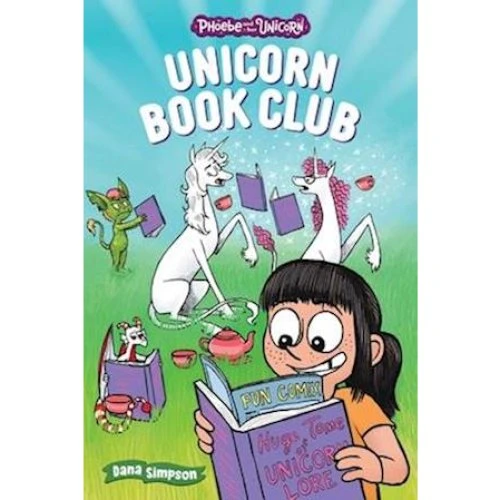 Dana Simpson - Unicorn Book Club (Phoebe and Her Unicorn)