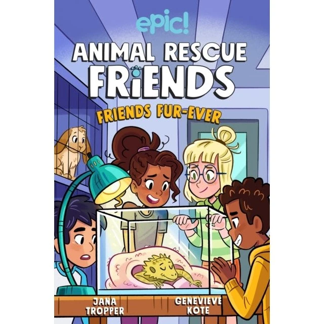 Animal Rescue Friends: Friends Fur-ever - Jana Tropper