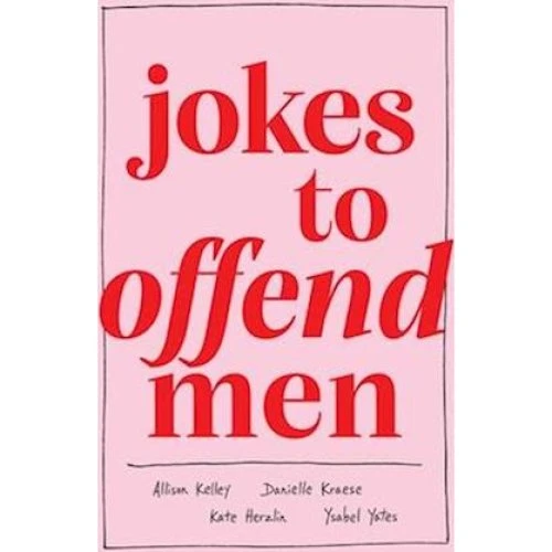 Jokes to Offend Men - Allison Kelley m.fl. (Bog)