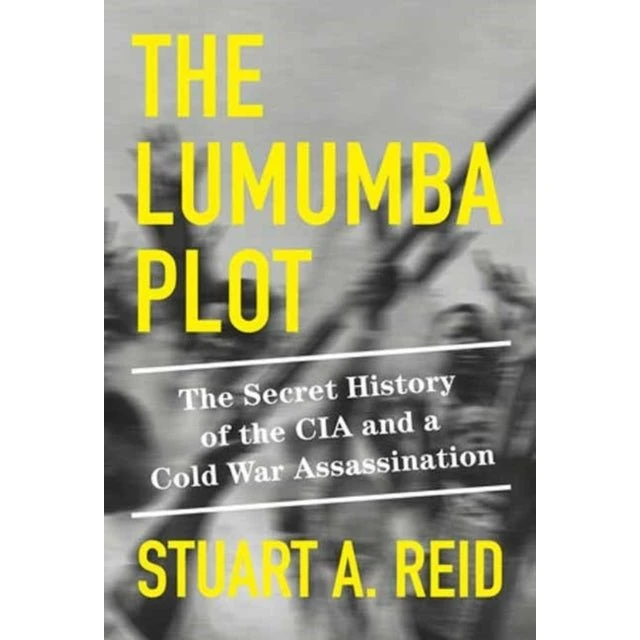 The Lumumba Plot: Stuart A. Reid - Historisk spændingsroman
