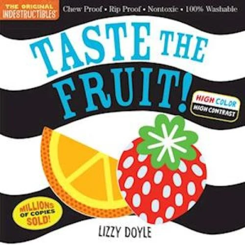 Indestructibles: Taste the Fruit! - Amy Pixton - Bog