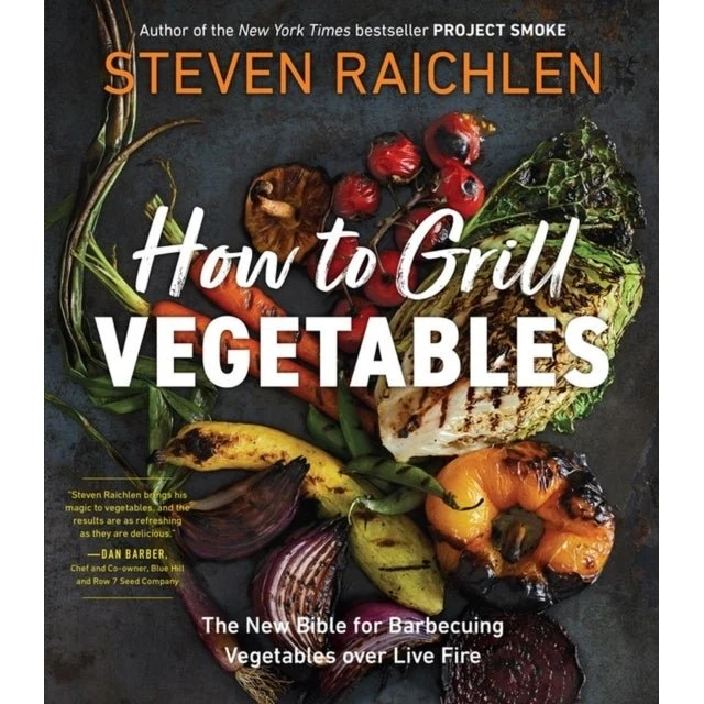 Steven Raichlen: How to Grill Vegetables