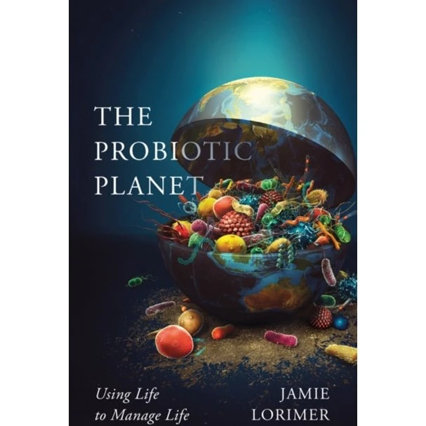 The Probiotic Planet af Jamie Lorimer