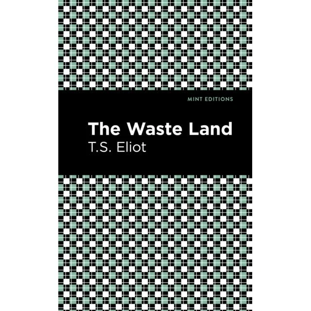 T. S. Eliot: The Waste Land (Trykt bog)