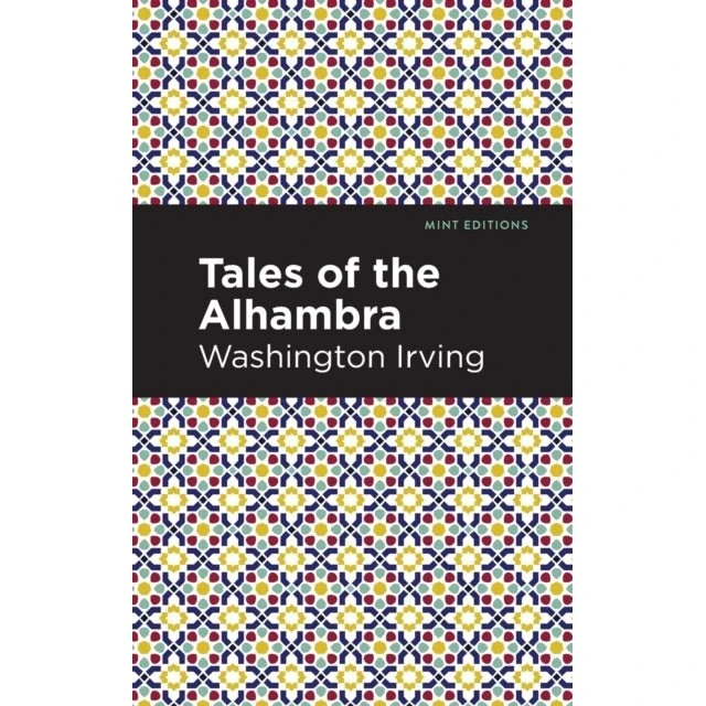 Tales of the Alhambra - Washington Irving