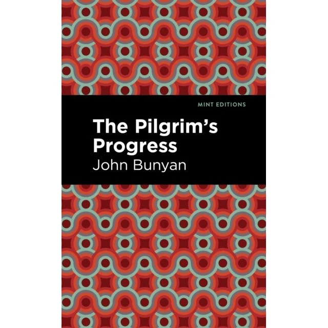 John Bunyan: The Pilgrim's Progress