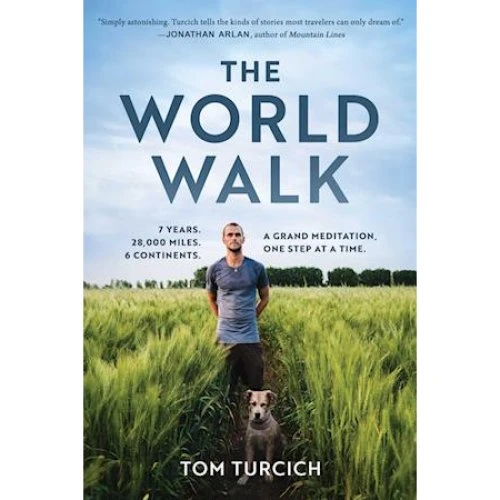 Tom Turcich: 'The World Walk' - Bog